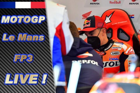 MotoGP LIVE Le Mans France FP3 : Marc Marquez devant Lorenzo Savadori !