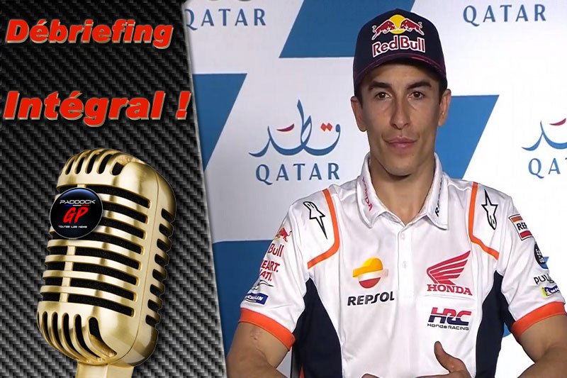 MotoGP Qatar J2 Debriefing Marc Márquez (Honda/3): “I am not the fastest rider this weekend”, etc. (Entirety)