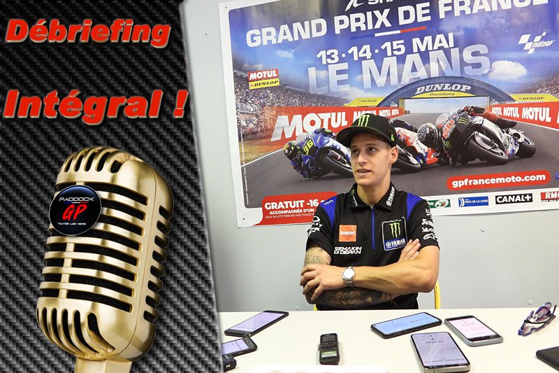 MotoGP France J3 Débriefing Fabio Quartararo : « Je m’habitue au fait de ne pas avoir le droit à l’erreur », etc. (Intégralité)