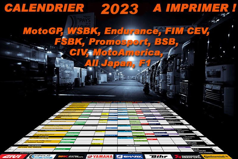 Calendrier 2023 MotoGP WSBK EWC JuniorGP FSBK Promosport BSB CIV MotoAmerica All Japan et F1 à imprimer ! (V2)