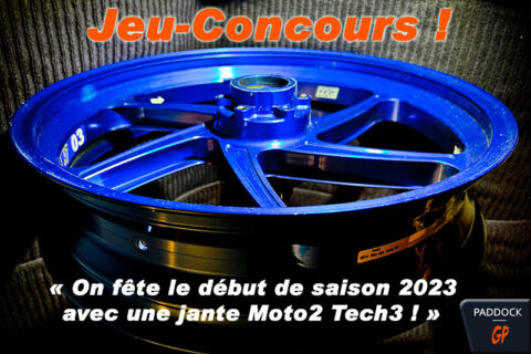 Competition “We’re celebrating the start of the 2023 season with a Moto2 Tech3 rim! »: The winner is...