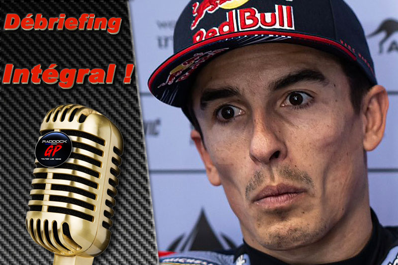 MotoGP Portugal J0 Debriefing Marc Marquez: “I wasn't aware of what I was doing, and sometimes it went well! ”, more, more, more, etc. (Entirety)