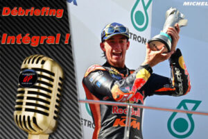 MotoGP Malaisie J3 Débriefing Pedro Acosta (KTM/2) : "chacun a besoin de ces moments compliqués pour devenir un pilote meilleur d’un cran", etc. (Intégralité)